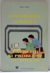 CONTABILITATE GENERALA , EXERCITII SI PROBLEME CU SOLUTII de ANCA TUTU , 1994 foto