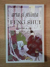 ARTA SI STIINTA . FENG SHUI de HENRY B. LIN , 2002 foto