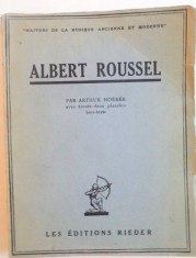 ALBERT ROUSSEL par ARTHUR HOEREE AVEC TRENTE-DEUX PLANCHES HORS-TEXTE, 1938 foto