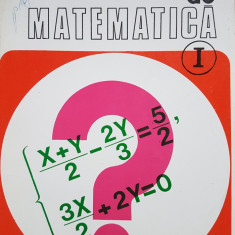 EXERCITII SI PROBLEME DE MATEMATICA - Constantin Ionescu-Tiu (volumul I)