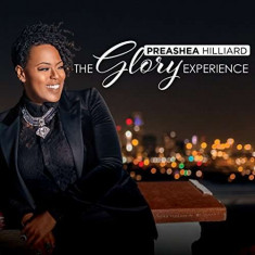 Preashea Hilliard - Glory Experience ( 1 CD ) foto