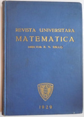 REVISTA UNIVERSITARA MATEMATICA, DIRECTOR R.N. RACLIS, 1929 foto