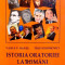 ISTORIA ORATORIEI LA ROMANI, VOL I (DE LA ANTIM IVIREANU LA ION ANTONESCU) de VASILE H. HANES, TESU SOLOMOVICI, 2007