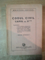 CODUL CIVIL CAROL AL II LEA , EDITIE OFICIALA , Bucuresti 1940 foto