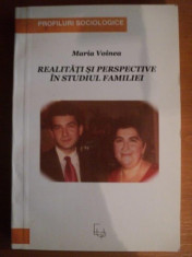 REALITATI SI PERSPECTIVE IN STUDIUL FAMILIEI de MARIA VOINEA , 2008 foto