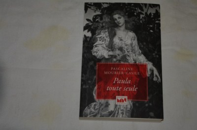 Paula toute seule - Pascaline Mouruier-Casile - 2011 foto