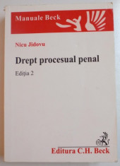 DREPT PROCESUAL PENAL de NICU JIDOVU , EDITIA A 2 A , 2007 foto