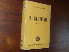 IONEL TEODOREANU - IN CASA BUNICILOR ( editia 1943 ) * foto