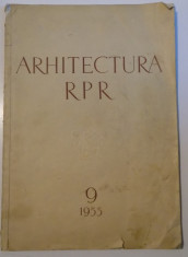 ARHITECTURA RPR NR, 9, 1955 foto