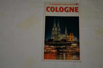 La cathedrale et guide la ville de Cologne - ghid in limba franceza foto