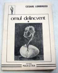 OMUL DELINCVENT-CESARE LOMBROSO VOL 1 1992 foto