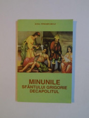 MINUNILE SFANTULUI GRIGORIE DECAPOLITUL de VENIAMIN MICLE , 1997 foto