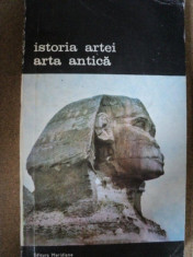 ISTORIA ARTEI- ARTA ANTICA -ELIE FAURE -BUC. 1988 foto