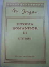 ISTORIA ROMANILOR,VOLUMUL 3,EDITIA AII-A-N.IORGA,BUCURESTI 1993 foto