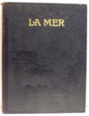 LA MER , LA MER DANS LA NATURE , LA MER ET L&amp;#039;HOMME par G. CLERC-RAMPAL , PARIS foto