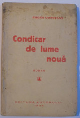 CONDICAR DE LUME NOUA , 1935 , DEDICATIE* foto