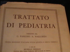 TRATTATO DI PEDIATRIA-DIRETTO DA G. FALCONI-A. WALLGREEN-PRIMA EDIT. ITALIANA- foto