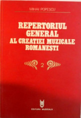 REPERTORIUL GENERAL AL CREATIEI MUZICALE ROMANESTI, VOL. II (MUZICA DE CAMERA) de MIHAI POPESCU, 1981 foto