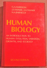 Human Biology. Text in limba engleza - G.A.Harrison, J.S.Weiner, J.M.Tanner foto