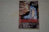 Renasterea (In patria mama am primit-o) - Stelian Necula - Editura Bogdana 2012