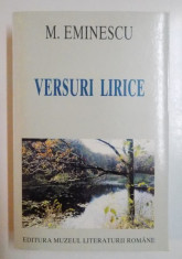 VERSURI LIRICE ( OPERA POETICA ) de MIHAI EMINESCU , 1999 foto