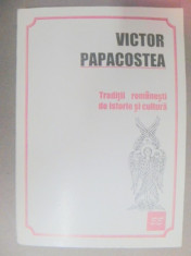 TRADITII ROMANESTI DE ISTORIE SI CULTURA-VICTOR PAPACOSTEA 1996 foto