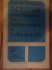 Indreptar Pentru Traducerea Din Limba Romana In Limba Spaniol - Domnita Dumitrescu ,538993 foto