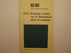 Evolutia criticii de la Renastere pana in prezent, Ferdinand Brunetiere, 1972 foto