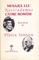 VLAICU IONESCU - MESAJUL LUI NOSTRADAMUS CATRE ROMANI foto