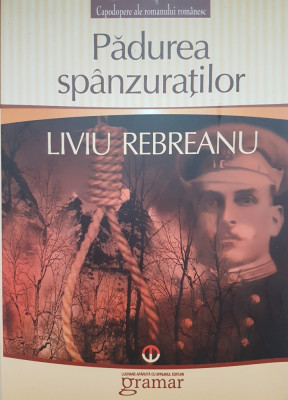 PADUREA SPANZURATILOR - Liviu Rebreanu foto