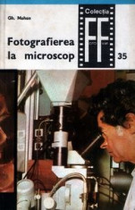 Fotografierea la microscop de Gh. Mohan foto