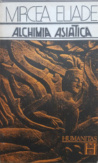 ALCHIMIA ASIATICA - Mircea Eliade foto