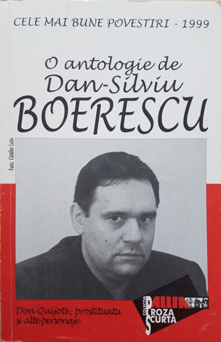 CELE MAI BUNE POVESTIRI 1999 O ANTOLOGIE DE DAN-SILVIU BOERESCU