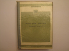 Desen Tehnic Industrial, standarde si comentarii, editura tehnica, 1973 foto