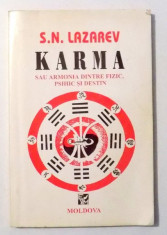 KARMA SAU ARMONIA DINTRE FIZIC , PSIHIC SI DESTIN de S. N. LAZAREV 1994 foto