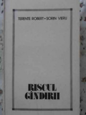 Riscul Gandirii - Terente Robert Sorin Vieru ,403130 foto