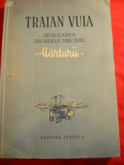 Traian Vuia - Realizarea zborului mecanic 1955 -Ed.IIa- Ed. Tehnica, ilustratii foto