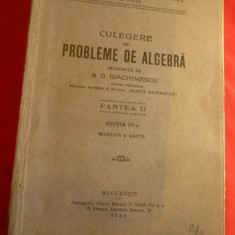 A.G.Ioachimescu - Culegere Probleme Algebra 1939 partea IIa Ed.Gobl si Fiii