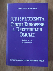 JURISPRUDENTA CURTII EUROPENE A DREPTURILOR OMULUI, BERGER, EDITIA A III-A foto