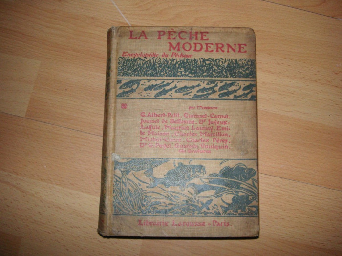 Pescuitul modern - La peche moderne - Encyclopedie du pecheur - 1921