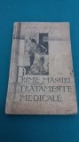 PRIME MĂSURI ȘI TRATAMENTE MEDICALE *SPRE PREVENIREA ȘI COMBATEREA BOLILOR *