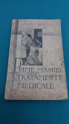 PRIME MĂSURI ȘI TRATAMENTE MEDICALE *SPRE PREVENIREA ȘI COMBATEREA BOLILOR * foto