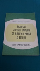 ORGANIZAREA ACTIVITA?II UNITA?ILOR DE ALIMENTA?IE PUBLICA ?I HOTELARIE/1986 foto