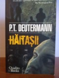 P. T. Deutermann - Haitasii, Alta editura