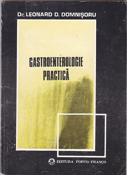 LEONARD D. DOMNISORU - GASTROENTEROLOGIE PRACTICA