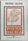 PETRU JALES - POEMA DACICA (VERSURI, editia princeps - 1977)