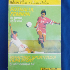 IULIAN VILCU - FOTBALUL FEMININ * REFACEREA SPORTIVULUI DUPA EFORT - 1994