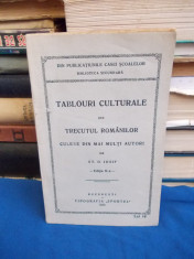 TABLOURI CULTURALE DIN TRECUTUL ROMANILOR * CULESE DE ST.O. IOSIF - 1926 foto