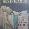 Nostradamus. Viata Si Extraordinarele Povestiri Ale Neasemuit - Nicolae Stoie ,403262