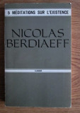 Nicolas Berdiaeff Berdiaev - 5 meditations sur l&#039;existence